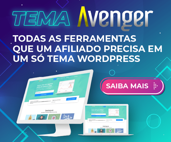 Tema wp wordpress Avenger. Todas as ferramentas que um afiliado precisa em um só tema wordpress
